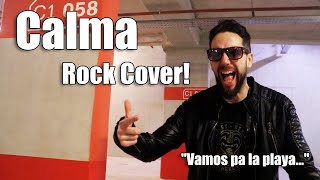 Calma - Pedro Capó, Farruko Remix (ROCK Cover Maxi Petrone)