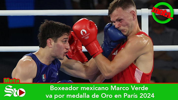 Boxeador mexicano Marco Verde va por medalla de Oro en París 2024