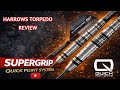Harrows Supergrip Torpedo Quick Point Review