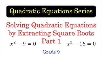 QUEQ04 Solving Quadratic Equations by Extracting Square Roots Part 1 [with English subtitles]