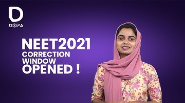 NEET 2021 CORRECTION WINDOW OPENED !!! | DOPA