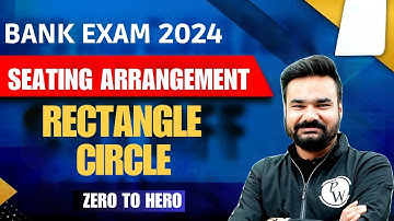 Bank Exam 2024 | Seating Arrangement | Circle and Rectangle Based Seating Arrangement | Arpit Sir