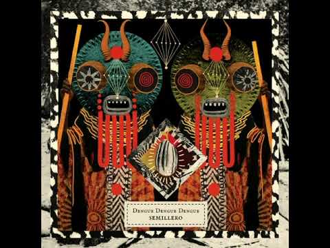 Dengue Dengue Dengue – Semillero (2018 - Album)