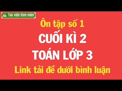 Video [Toán lớp 3]- CUỐI HỌC KÌ 2 - Đề số 1 - youtube