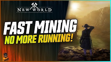 NEW WORLD - Fast Mining Levelling - WITHOUT THE RUNNING!