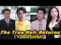 The True Heir Returns : Full Summary in 4 minutes