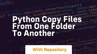 python copy files from one folder to another