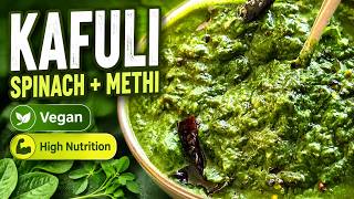 Kafuli Spinach Methi Healthy Vegan Himalayan Recipe