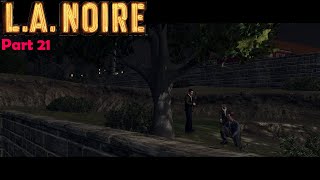 L.A. Noire | Часть 21 | Вежливое соглашение, афера, штурм, грязный город, отдел поджогов | 21+