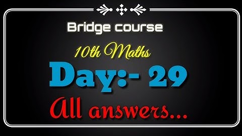 Setu abhyaskram  {Bridge course}10th Maths Day 29