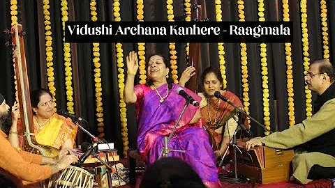 Vidushi Archana Kanhere presents a Raagmala compos...