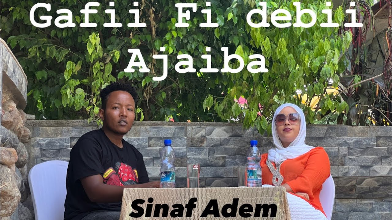 Gafii Fi Debii Ajaiba Sinaf Adem (Sinaf Adem interview) Sinaf 2022 Hanga dhuma dawadha
