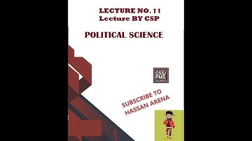 POLITICAL SCIENCE (CSS/ PMS) || Lecture -11 || Lecture By CSP