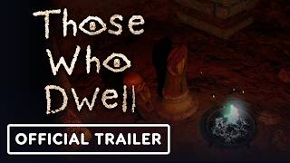 Those Who Dwell - Official Trailer