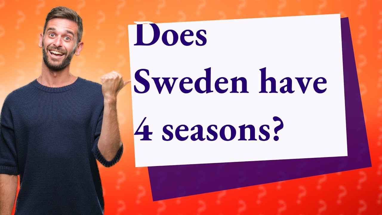 Does Sweden Have 4 Seasons YouTube does-sweden-have-4-seasons-youtube