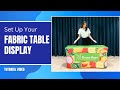 How To Set Up Fabric Table Display