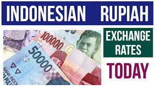 TODAY INDONESIAN RUPIAH IDR EXCHANGE RATES