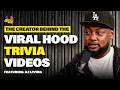 The Creator Behind The Viral Hood Trivia Videos  | Bread &amp; Butter Ep 115 Ft AZ Living