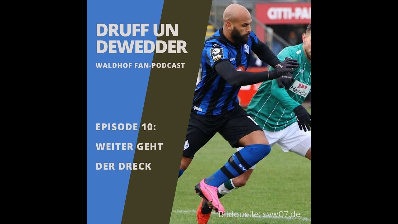 #11: Antwerpen in Mannheim! - Druff un Dewedder - Waldhof Fan-Podcast