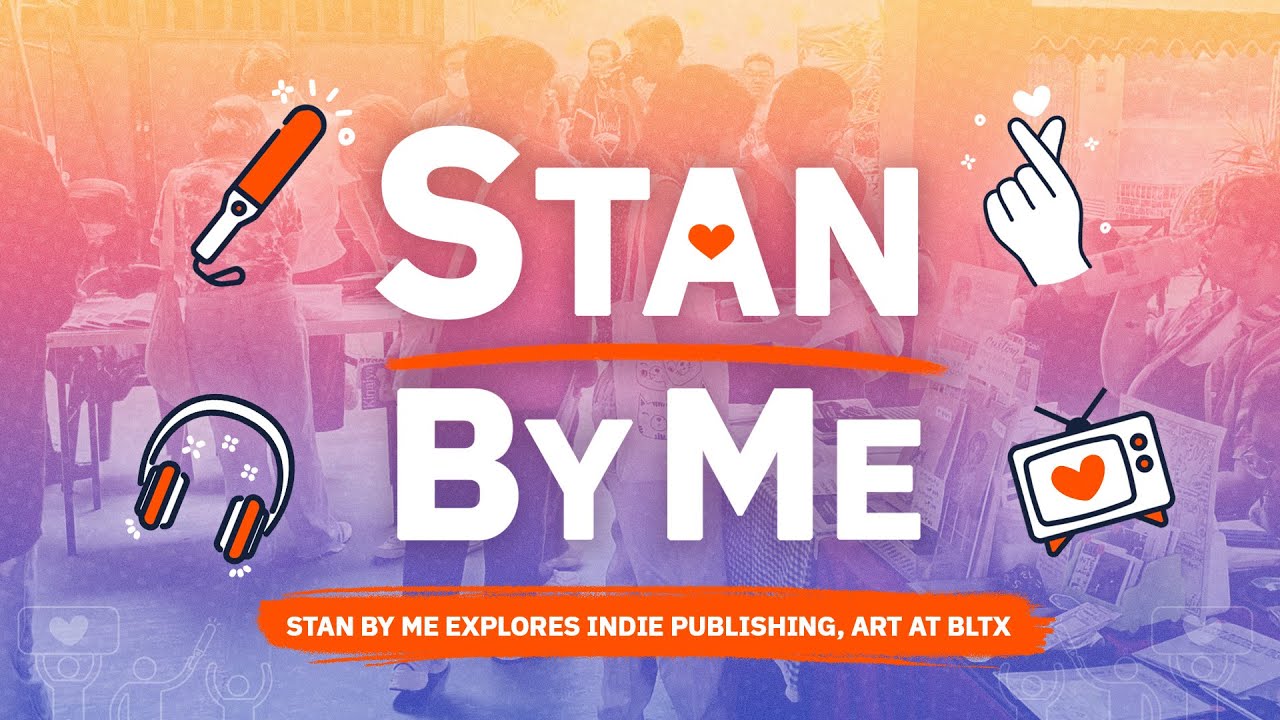 Stan By Me explores indie publishing, art at BLTX