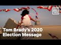 2020 Election: Tom Brady Has a Message for Voters | NowThis