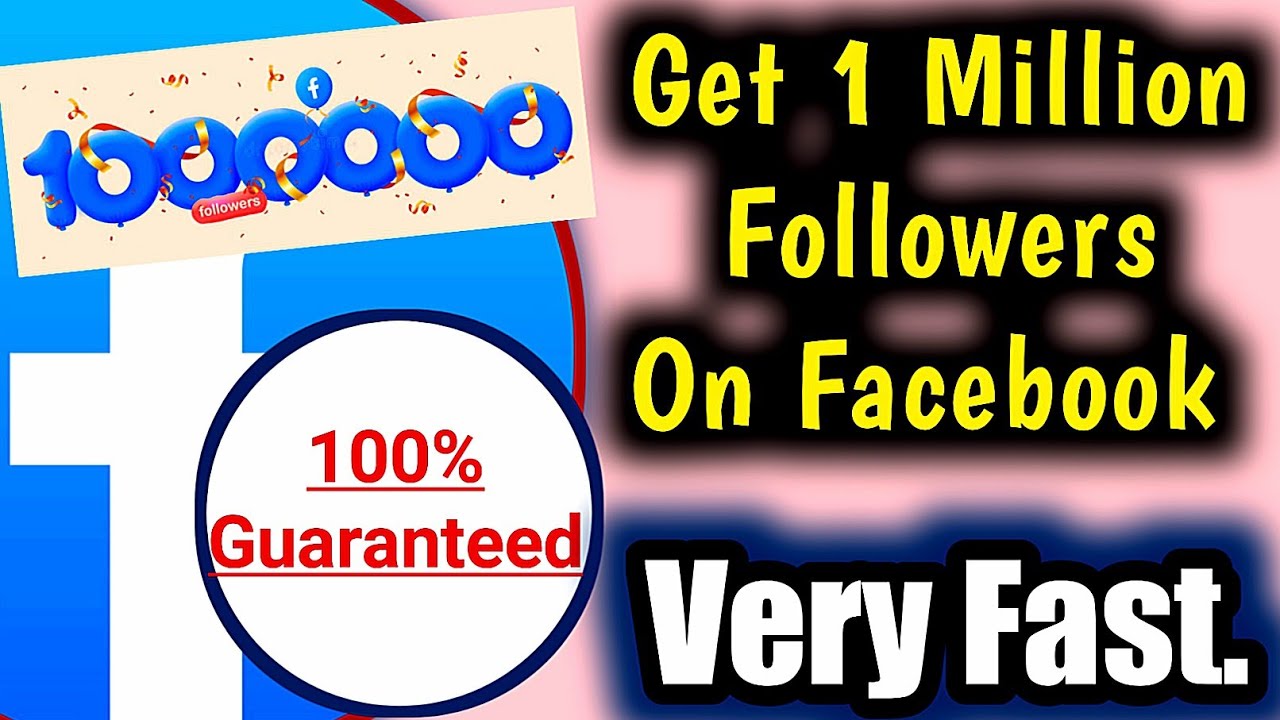 How To Get 1 Million Facebook Followers In 30 Days , How To Increase ...