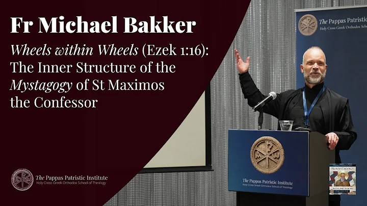 Fr Michael Bakker: The Inner Structure of the Myst...