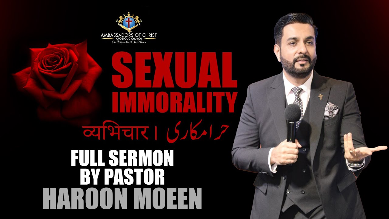 Sexual Immorality | حرامکاری | व्यभिचार। - Full Sermon By Pastor Haroon Moeen