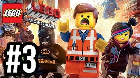 The LEGO Movie Videogame Walkthrough PART 3 Let