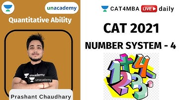 L4 l Number System | CAT 2021 l Quantitative Ability l Prashant Chaudhary