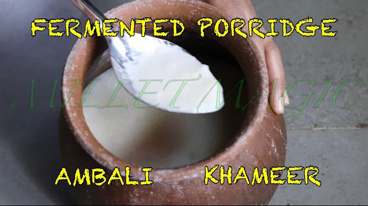 How to prepare Millet Fermented Porridge / Ambali / Khameer (English) l  Dr. SARALA - DayDayNews