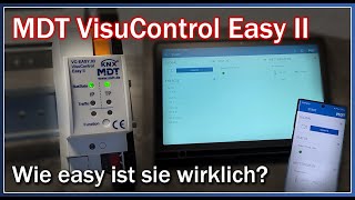 MDT VisuControl Easy II - Was kann die neue Visu von MDT?