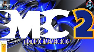 MEME-CAST 2 ●tiktok on Memedroid?●