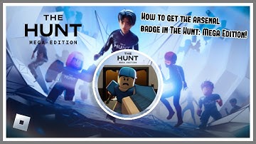 How to get the Arsenal token and badge in Roblox The Hunt: Mega Edition