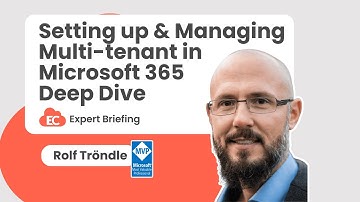 Set Up and Manage Multi-tenant in Microsoft 365 Deep Dive