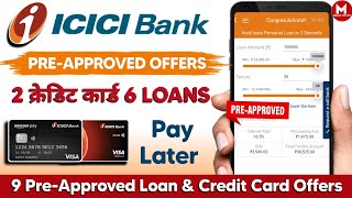 Icici Bank Pre Approved Offers  Icici Pre Approved Credit Card U0026 Loan Offer 2024