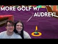 Craziest Mini Golf Game, with Audrey! | agoodhumoredwalrus gaming