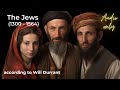 Will Durant --- The Jews (1300 - 1564)