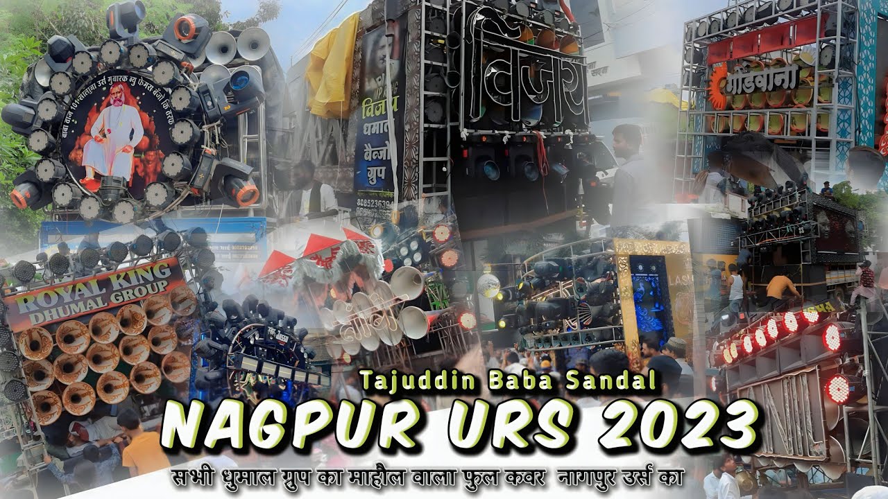 Nagpur Urs 2023  Taj Nagar Sandal  Full Video All Dhumal Party  Tajuddin Baba  Tajbag Urs 2023