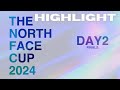 Hightlight  the north face cup 2024 finals