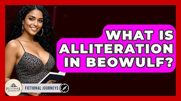 What Is Alliteration In Beowulf? - Fictional Journeys