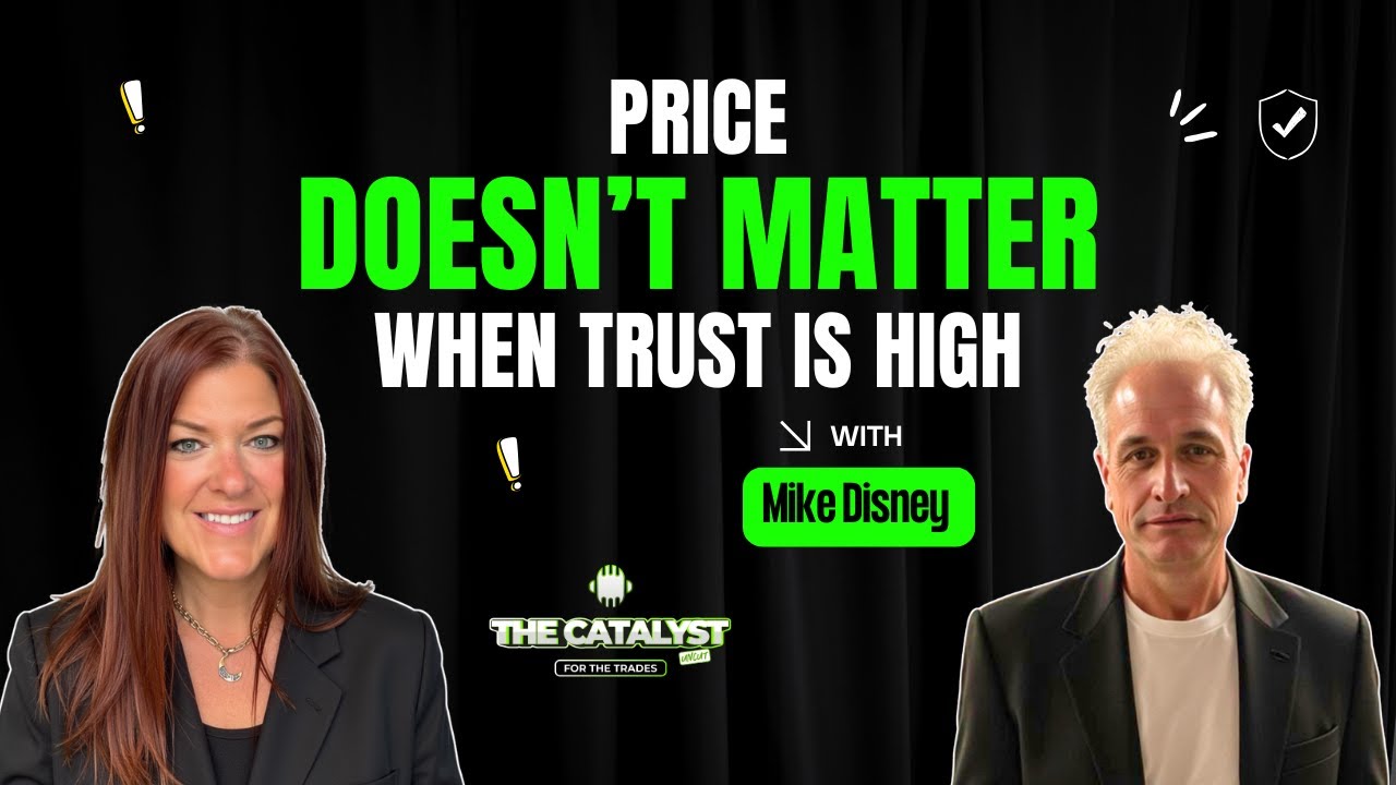Mike Disney on The Catalyst for the Trades — How Top Contractors Win Jobs Without Being the Cheapest