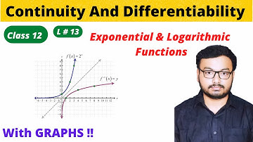 exponential and logarithmic functions class 12th | continuity and differentiability class 12