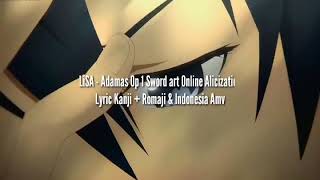 LiSA - ADAMAS Lyric Terjemahan Opening 1 Sword Art Online Alicization