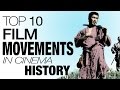 Top 10 Most Important Film Movements of All Time