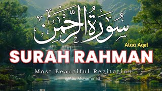 World's most beautiful recitation of Surah Ar-Rahman (سورة الرحمن) | Surah Al Rahman