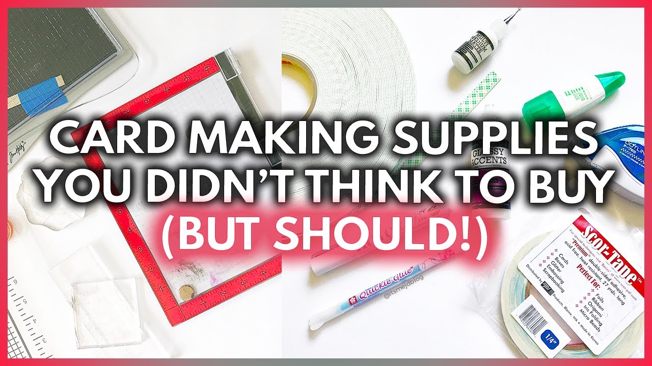 15 Card Making Supplies You Didn't Think To Buy (But Should!) 