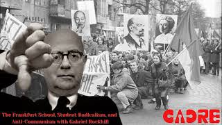 The Frankfurt School, Student Radicalism, and Anti-Communism, with Prof. Gabriel Rockhill