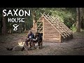 Saxon Camp - First Night in the Saxon House: Bushcraft Project (PART 8)