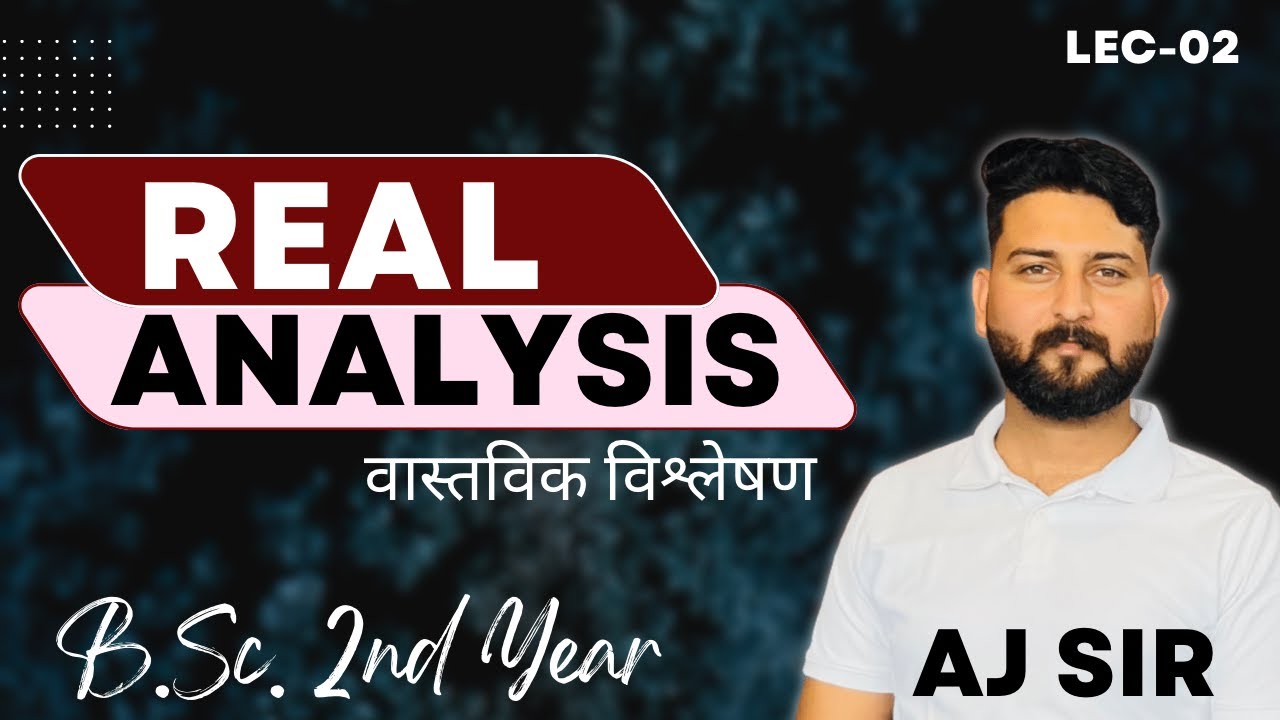 Real analysis lec 02 real numbers system field axioms b sc 2nd
